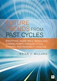 Future Trends from Past Cyles (Paperback)