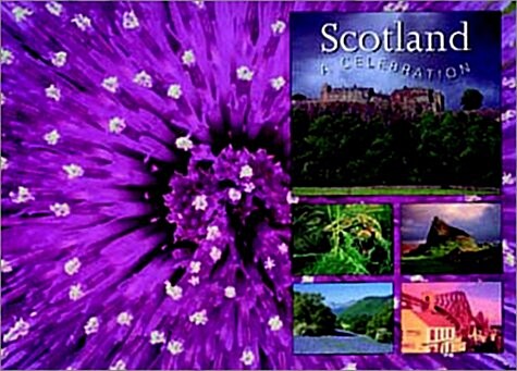 Scotland, a Celebration (Hardcover)