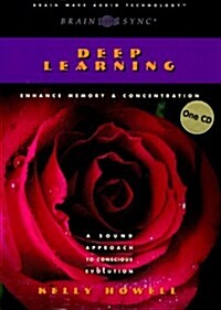 Deep Learning: Enhance Memory & Concentration (Audio CD)