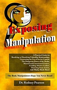 Exposing Manipulation (Paperback)