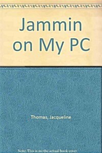 Jammin on My PC (Paperback)