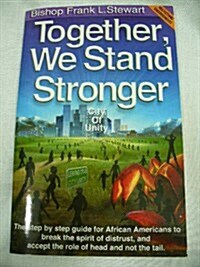 Together, We Stand Stronger (Paperback)