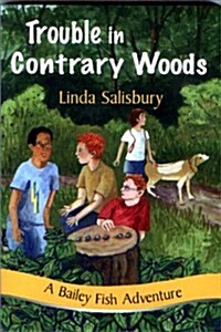 Trouble in Contrary Woods (Paperback)