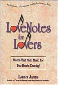 Love Notes for Lovers: Words That Make Music for Two Hearts Dancing [With CDROM] (Paperback)