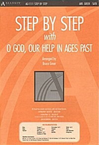 Step by Step with O God, Our Help in Ages Past (Library Binding)