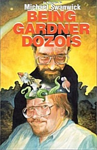 Being Gardner Dozois (Hardcover)