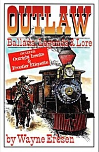 Outlaw Ballads, Legends & Love (Paperback)