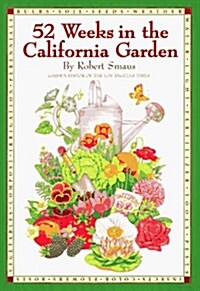 52 Weeks in the California Garden (Paperback)