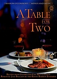 A Table for Two: Recipes from Celebrated City Resaurants; Romantic Jazz Ballads by the Kenny Barron Ensemble                                           (Paperback)