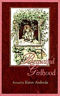 Beautiful Girlhood (Paperback)