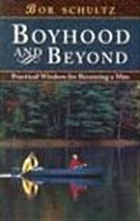 Boyhood and Beyond (Paperback)