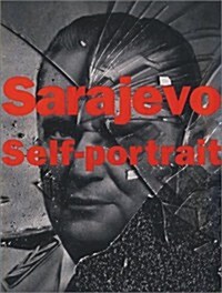 Sarajevo Self-Portrait (Hardcover, 1st)