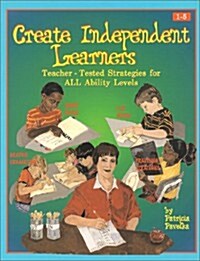 Create Independent Learners (Paperback)