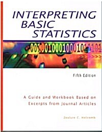 Interpreting Basic Statistics: A Guide and Workbook Based on Excerpts from Journal Articles (Paperback, 5, Revised)