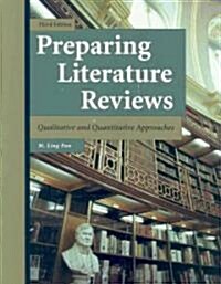 Preparing Literature Reviews : Qualitative and Quantitative Approaches (Paperback, 3 Rev ed)