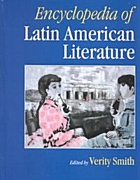 Encyclopedia of Latin American Literature (Hardcover)