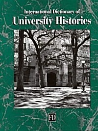 International Dictionary of University Histories (Hardcover)