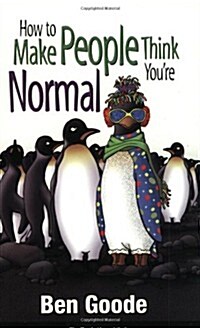 How to Make People Think Youre Normal (Paperback)