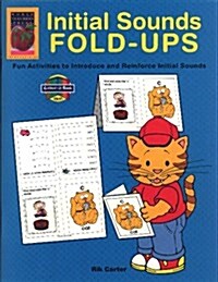 Initial Sounds Fold-Ups: Fun Activities to Introduce and Reinforce Initial Sounds (Paperback)