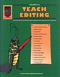 Teach Editing, Grades 5-6: Activities to Develop and Enhance the Quality of Writing (Paperback)