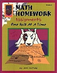 Math Homework Assignments, Grade 6: One Skill at a Time (Paperback)