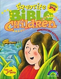 Favorite Bible Children: Grades 3-4 (Novelty)