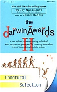 The Darwin Awards II: Unnatural Selection (Audio Cassette)