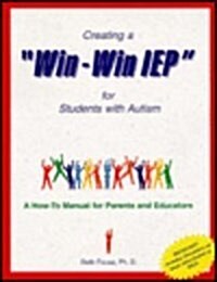 Creating a Win-Win i. e. P. for Students with Autism (Paperback)