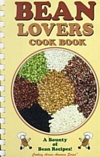 Bean Lovers Cook Book: A Bounty of Bean Recipes (Spiral)