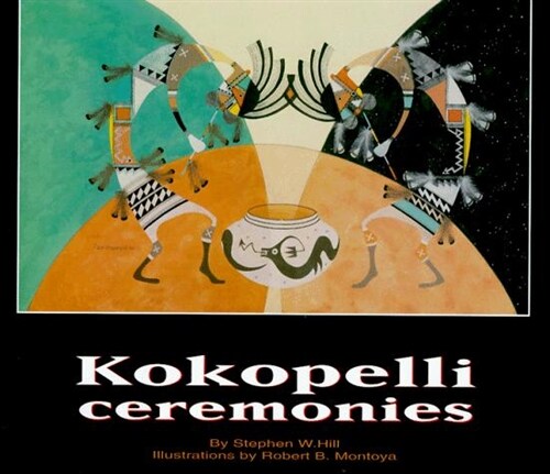 Kokopelli Ceremonies (Hardcover)