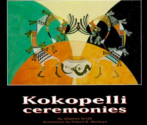 Kokopelli Ceremonies (Paperback)