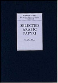Selected Arabic Papyri (Hardcover, New ed)