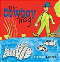 The Cowboy Frog (Paperback)