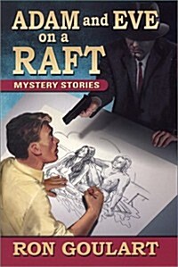 Adam and Eve on a Raft: Mystery Stories (Paperback, Limited)