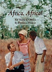 Africa, Africa!: Fifteen Stories (Hardcover)