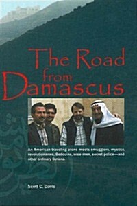 The Road from Damascus: A Journey Through Syria (Paperback, 2)