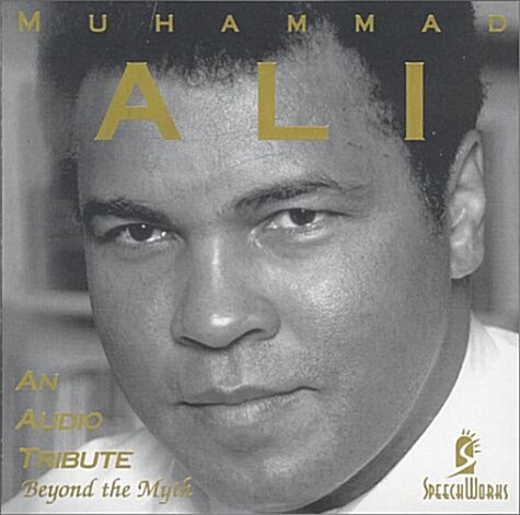 Muhammad Ali: Beyond the Myth (Audio CD)