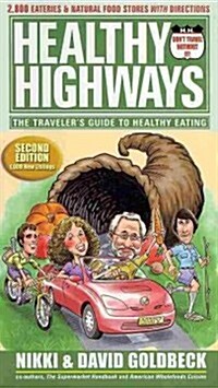 Healthy Highways: The Travelers Guide to Healthy Eating (Paperback, 2nd)