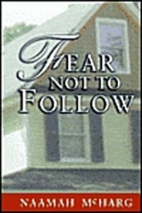 Fear Not to Follow (Hardcover)