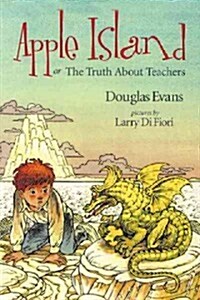 Apple Island: Or the Truth about Teachers (Hardcover)