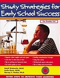 Study Strategies for Early School Success: Seven Steps to Improve Your Learning (Paperback)