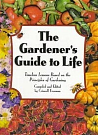 The Gardeners Guide to Life (Paperback)