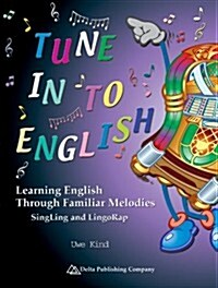 Tune in to English: Learning English Through Familiar Melodies (Audio CD)