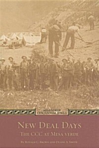 New Deal Days: The CCC at Mesa Verde (Paperback)