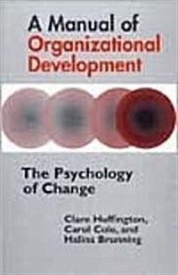 A Manual of Organizational Development (Hardcover)