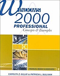 Windows 2000 Professional: Concepts & Examples [With Disk] (Paperback)