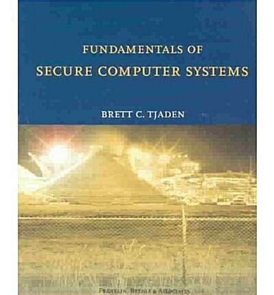 Fundamentals of Secure Computer Systems (Paperback)