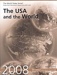 The USA and the World 2008 (Paperback, 4th, Annual)