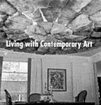 Living with Contemporary Art (Paperback)