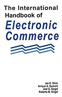 International Handbook of Electronic Commerce (Hardcover, Revised)